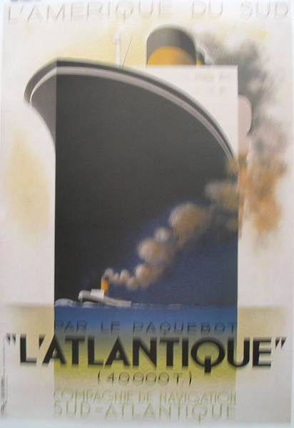artist:Cassandre "L'Atlantic" 1930's France, 20' X 28" poster $20.00.