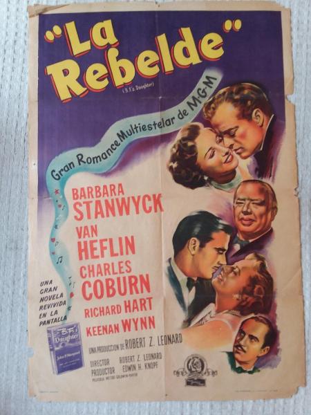 "La Rebelde" 
"B.F.'s Daughter"
Barbara Stanwyck,
Van Heflin, 1948
Size 43" X 29"
Condiotion B, $95.00